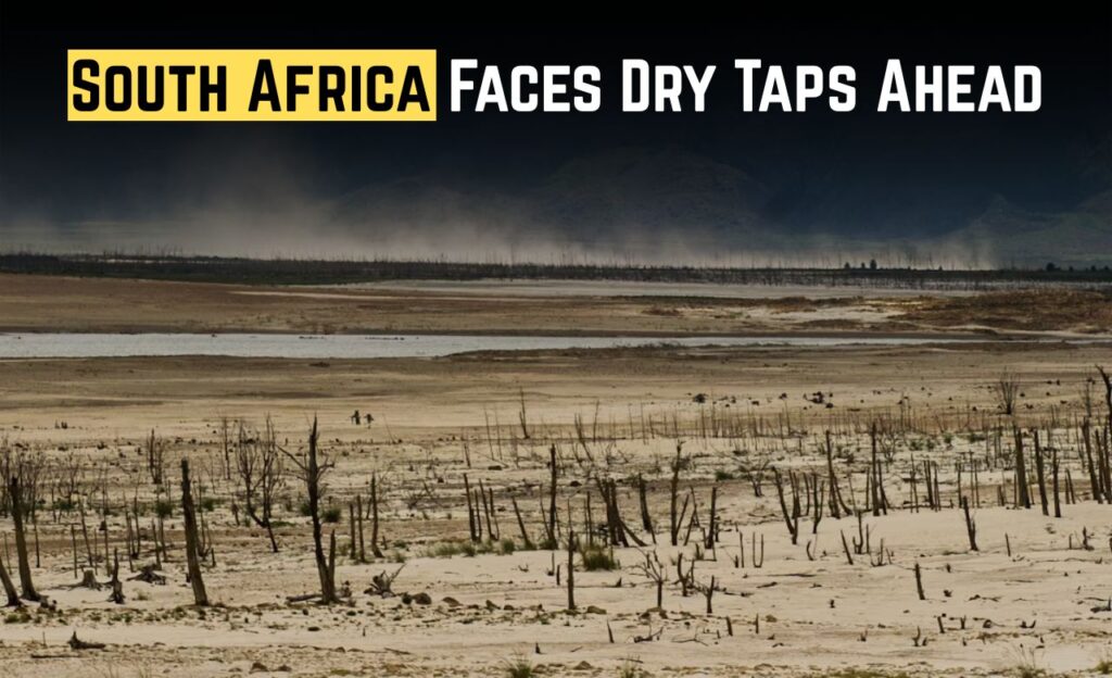 Areas of South Africa Will See Dry Taps